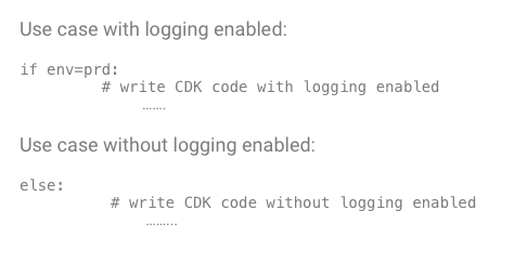 AWS CDK_if-else condition to enable logging feature