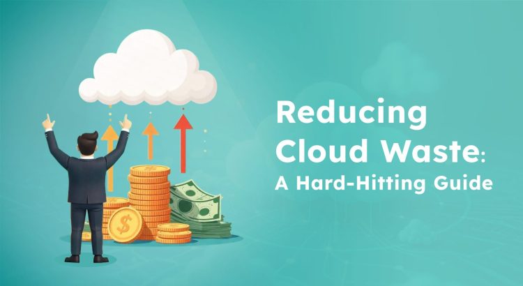 Cloud Costs: Is It the Cloud or the Practices We Follow?