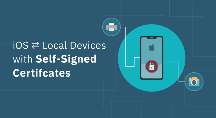 Connecting iOS App to Local Devices that Use Self-Signed Certificates