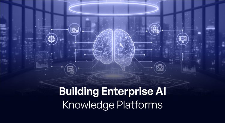 From Data to Knowledge: How Organizations Can Build an AI Knowledge Platform
