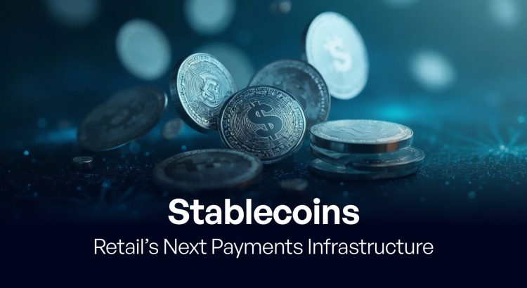 Stablecoins: The Margin Multiplier for Retail and Consumer Payments